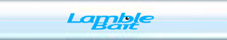 LAMBLE BAIT