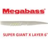 MEGABASS SUPER GIANT X LAYER 6''
