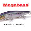 MEGABASS KAGELOU MD 125F