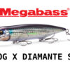 MEGABASS DOG - X DIAMANTE SW