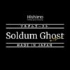 HISHIMO SOLDUM GHOST NEW HISHIMO SOLDUM GHOST NEW