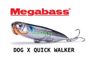 MEGABASS DOG - X QUICK WALKER SW MEGABASS DOG - X QUICK WALKER SW