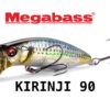 MEGABASS KIRINJI 90