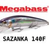 MEGABASS SAZANKA 140F